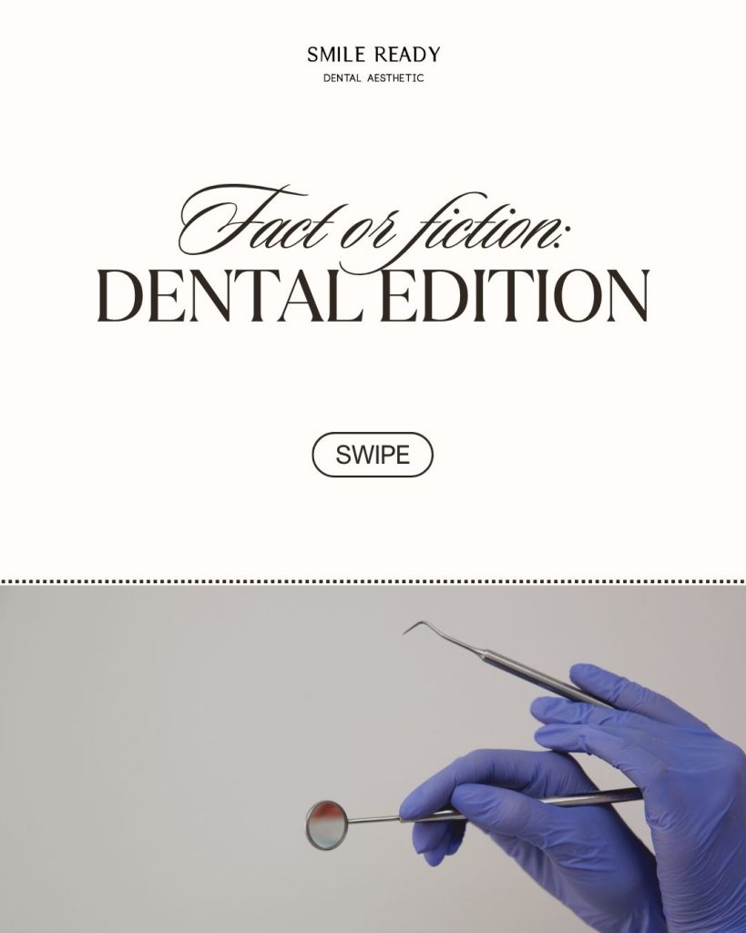 Fact or Fiction: Dental Edition